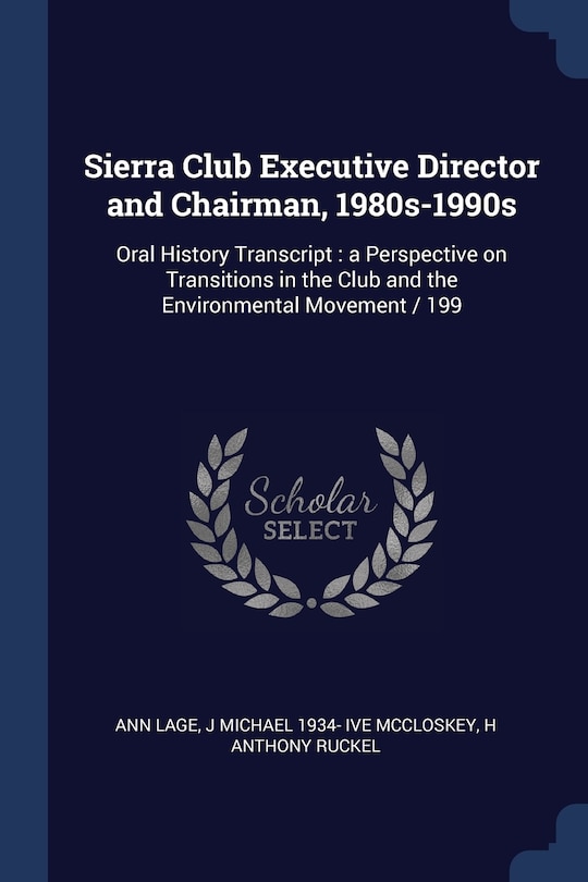 Front cover_Sierra Club Executive Director and Chairman, 1980s-1990s