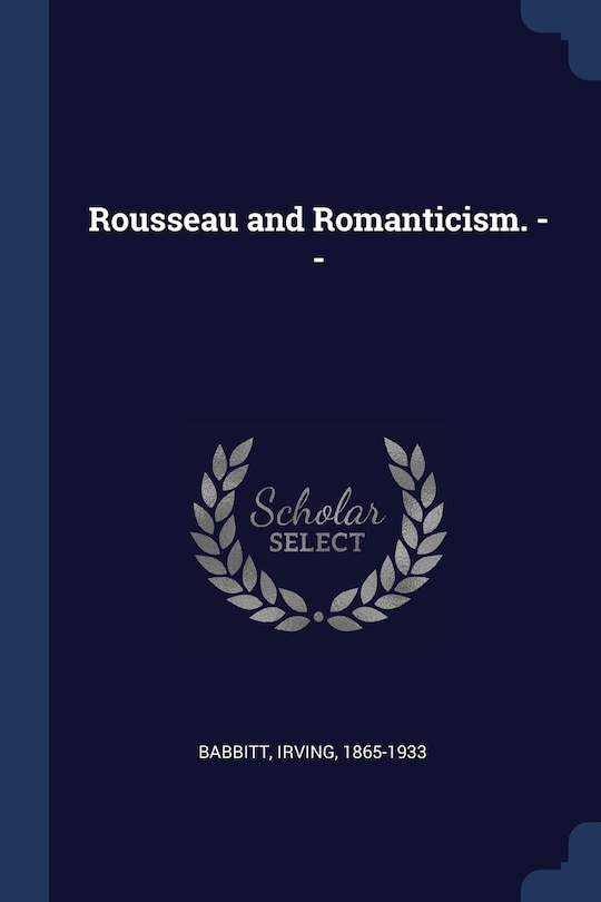 Front cover_Rousseau and Romanticism. --