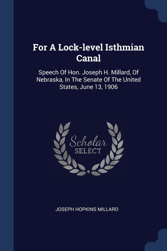 Front cover_For A Lock-level Isthmian Canal
