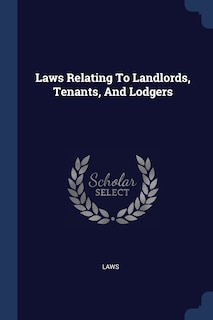 Couverture_Laws Relating To Landlords, Tenants, And Lodgers