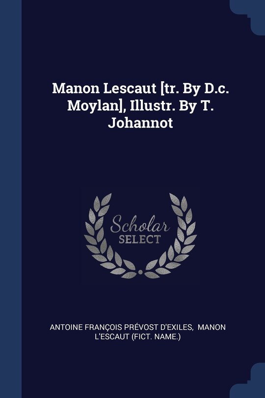 Front cover_Manon Lescaut [tr. By D.c. Moylan], Illustr. By T. Johannot