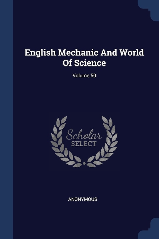 Front cover_English Mechanic And World Of Science; Volume 50