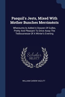 Front cover_Pasquil's Jests, Mixed With Mother Bunches Merriménts