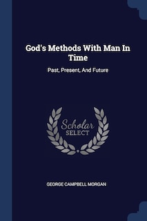 Front cover_God's Methods With Man In Time