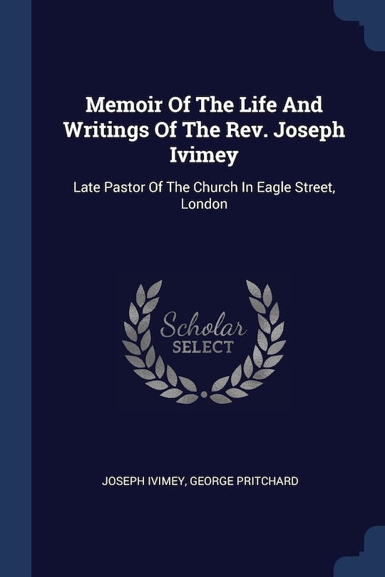 Front cover_Memoir Of The Life And Writings Of The Rev. Joseph Ivimey