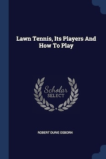 Couverture_Lawn Tennis, Its Players And How To Play