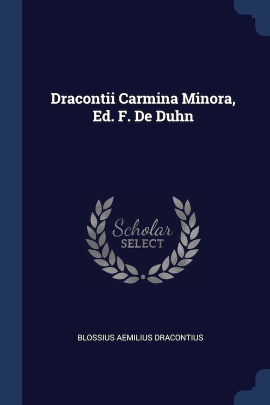 Front cover_Dracontii Carmina Minora, Ed. F. De Duhn