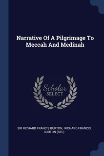 Couverture_Narrative Of A Pilgrimage To Meccah And Medinah