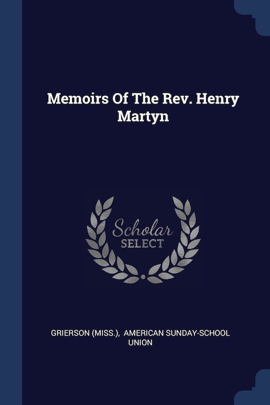 Front cover_Memoirs Of The Rev. Henry Martyn