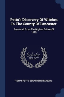 Front cover_Potts's Discovery Of Witches In The County Of Lancaster