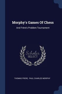 Front cover_Morphy's Games Of Chess
