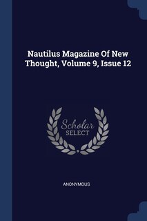 Front cover_Nautilus Magazine Of New Thought, Volume 9, Issue 12