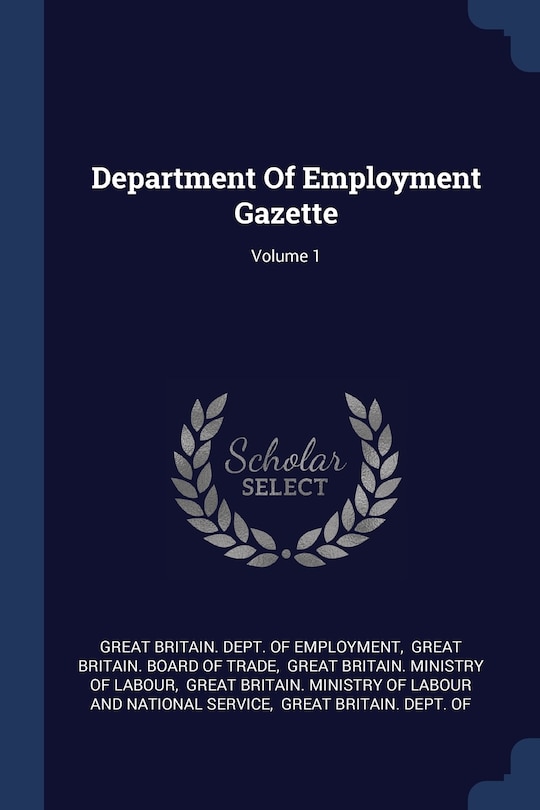 Department Of Employment Gazette; Volume 1