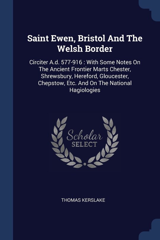 Front cover_Saint Ewen, Bristol And The Welsh Border
