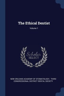 Couverture_The Ethical Dentist; Volume 1