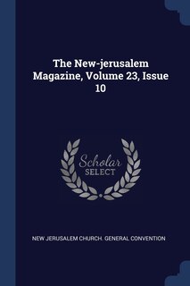 Front cover_The New-jerusalem Magazine, Volume 23, Issue 10