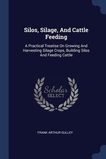 Front cover_Silos, Silage, And Cattle Feeding