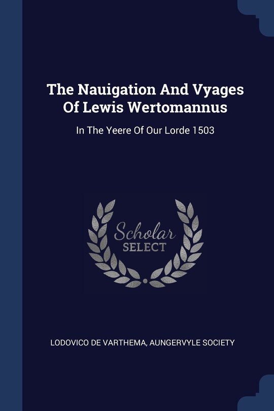 Front cover_The Nauigation And Vyages Of Lewis Wertomannus