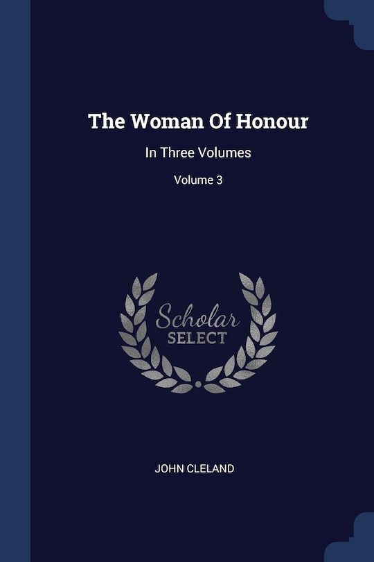 The Woman Of Honour: In Three Volumes; Volume 3
