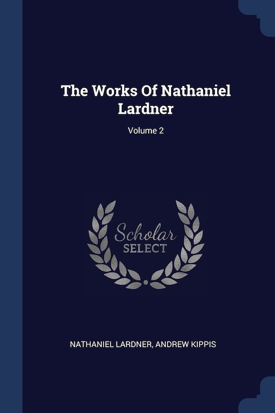 Front cover_The Works Of Nathaniel Lardner; Volume 2