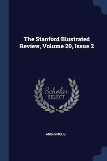 Front cover_The Stanford Illustrated Review, Volume 20, Issue 2