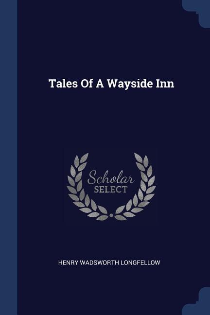 Tales Of A Wayside Inn