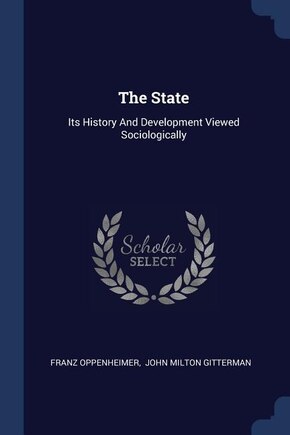 The State: Its History And Development Viewed Sociologically