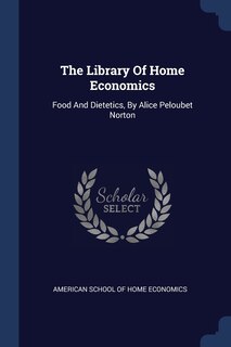Front cover_The Library Of Home Economics