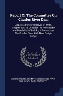 Couverture_Report Of The Committee On Charles River Dam
