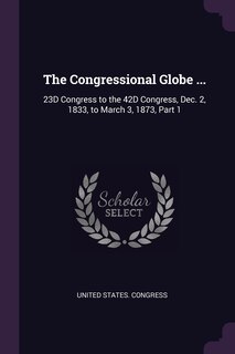 Front cover_The Congressional Globe ...
