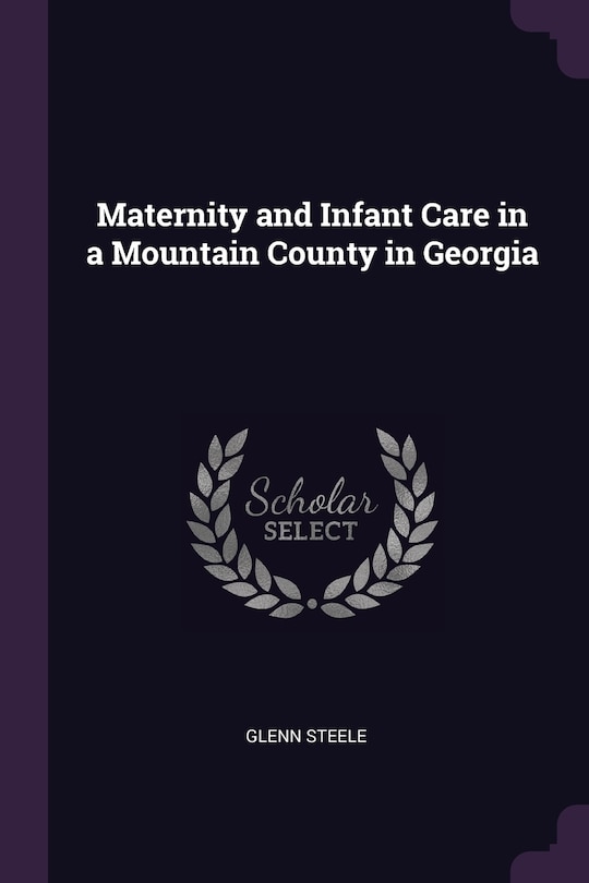 Couverture_Maternity and Infant Care in a Mountain County in Georgia