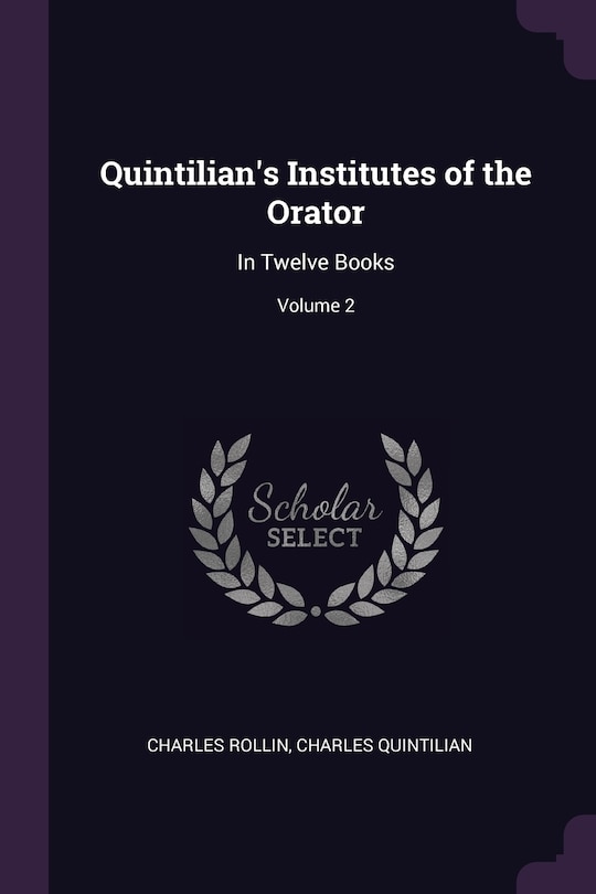 Front cover_Quintilian's Institutes of the Orator