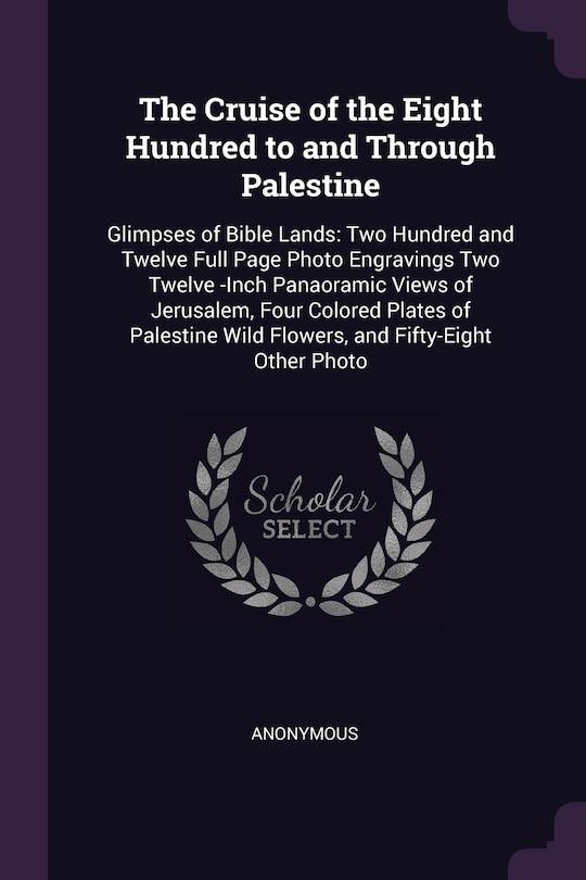 Front cover_The Cruise of the Eight Hundred to and Through Palestine