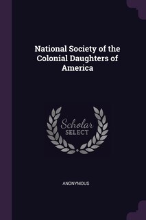 Couverture_National Society of the Colonial Daughters of America