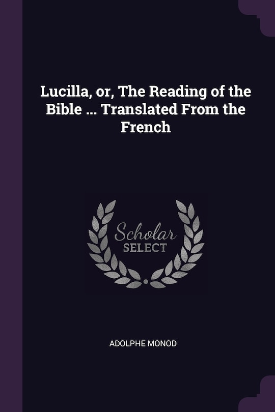 Front cover_Lucilla, or, The Reading of the Bible ... Translated From the French