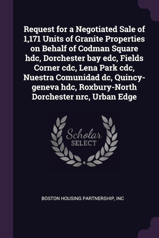 Couverture_Request for a Negotiated Sale of 1,171 Units of Granite Properties on Behalf of Codman Square hdc, Dorchester bay edc, Fields Corner cdc, Lena Park cdc, Nuestra Comunidad dc, Quincy-geneva hdc, Roxbury-North Dorchester nrc, Urban Edge
