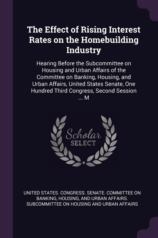 Front cover_The Effect of Rising Interest Rates on the Homebuilding Industry