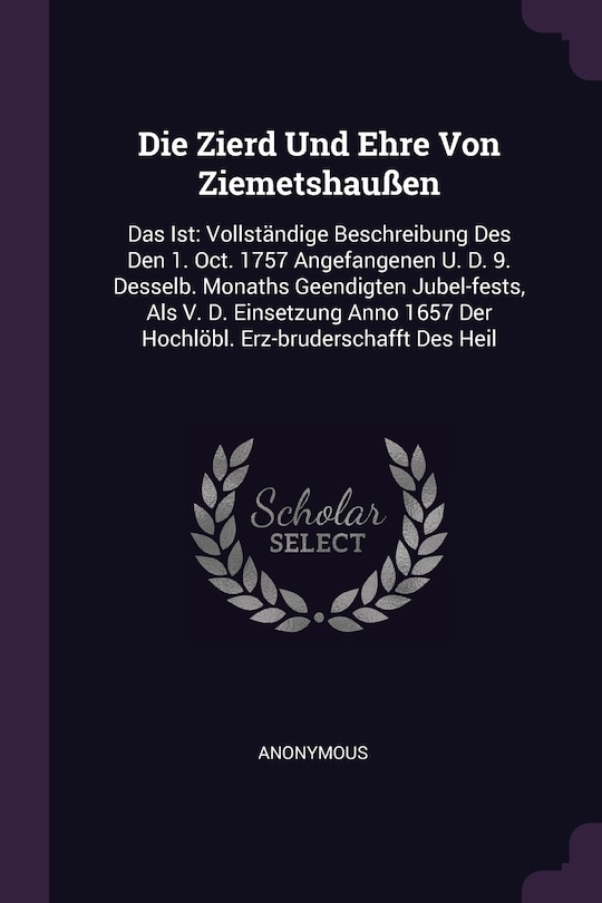 Front cover_Die Zierd Und Ehre Von Ziemetshaußen