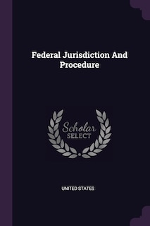 Couverture_Federal Jurisdiction And Procedure