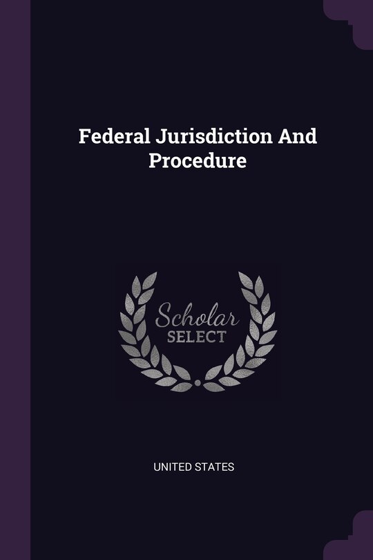 Couverture_Federal Jurisdiction And Procedure