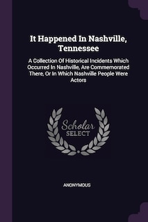 Front cover_It Happened In Nashville, Tennessee
