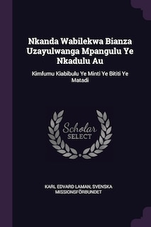 Front cover_Nkanda Wabilekwa Bianza Uzayulwanga Mpangulu Ye Nkadulu Au