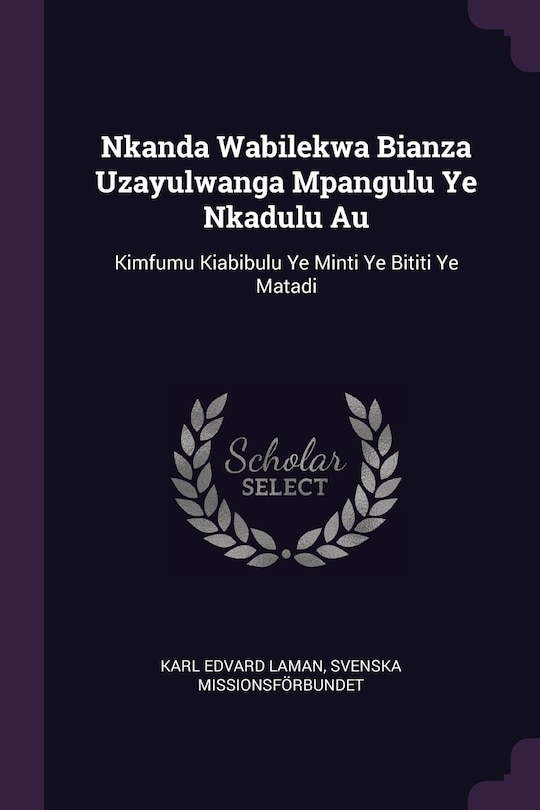 Front cover_Nkanda Wabilekwa Bianza Uzayulwanga Mpangulu Ye Nkadulu Au