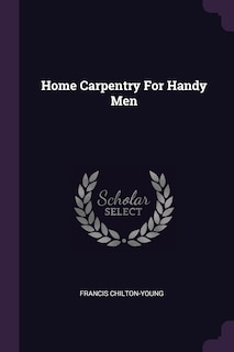 Couverture_Home Carpentry For Handy Men