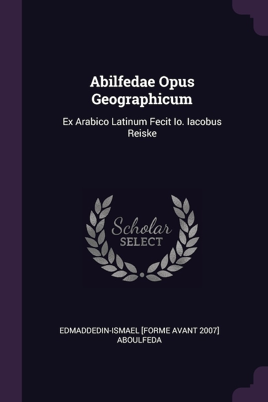 Front cover_Abilfedae Opus Geographicum