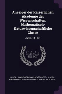 Front cover_Anzeiger der Kaiserlichen Akademie der Wissenschaften, Mathematisch-Naturwissenschaftliche Classe