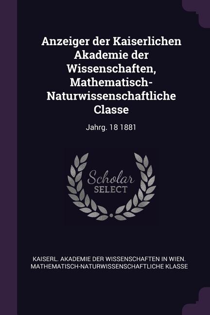 Front cover_Anzeiger der Kaiserlichen Akademie der Wissenschaften, Mathematisch-Naturwissenschaftliche Classe