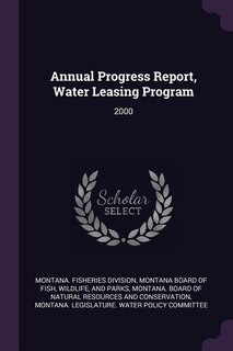Annual Progress Report, Water Leasing Program: 2000