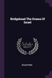 Front cover_Bridgehead The Drama Of Israel