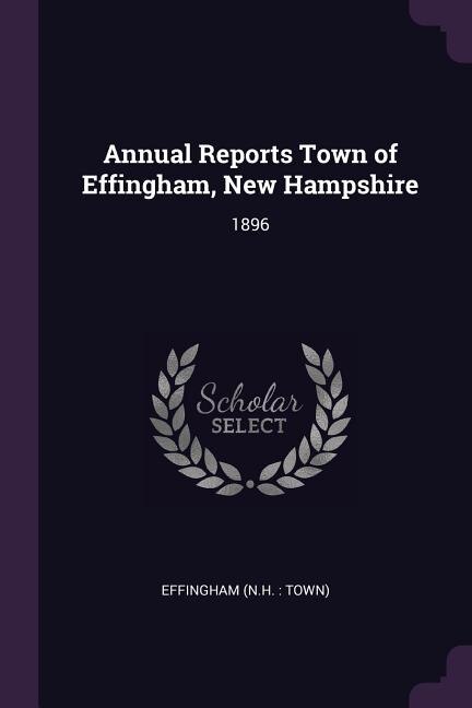 Front cover_Annual Reports Town of Effingham, New Hampshire